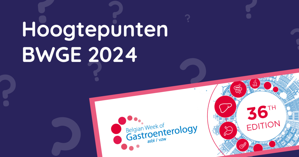 Hoogtepunten Belgian week of Gastroenterology BWGE 2024