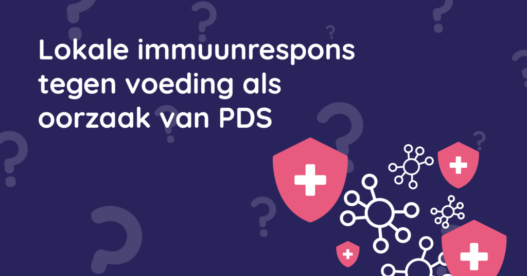 Immuunrespons tegen voeding als oorzaak van PDS
